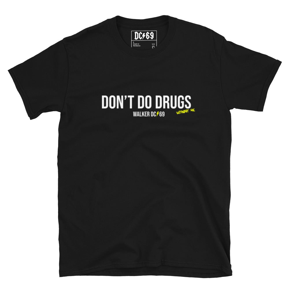 Don't Do Drugs Tee
